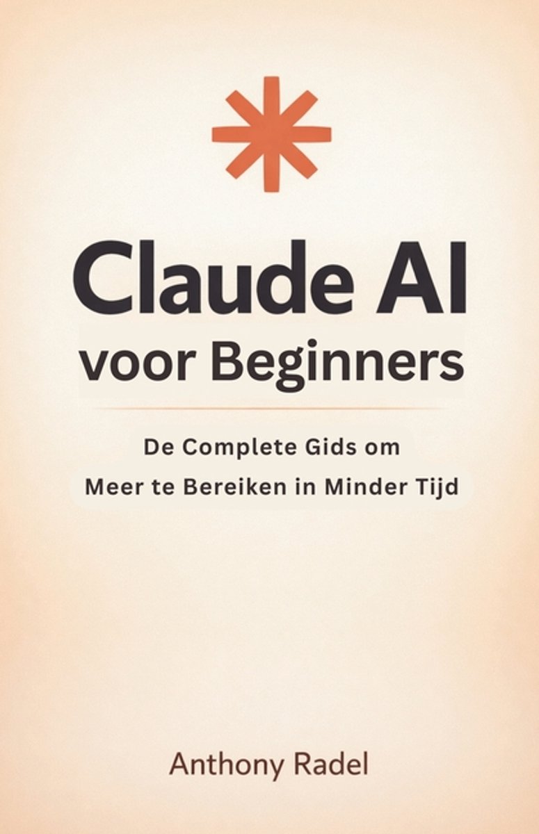Cover van Claude AI voor Beginners van Anthony Radel