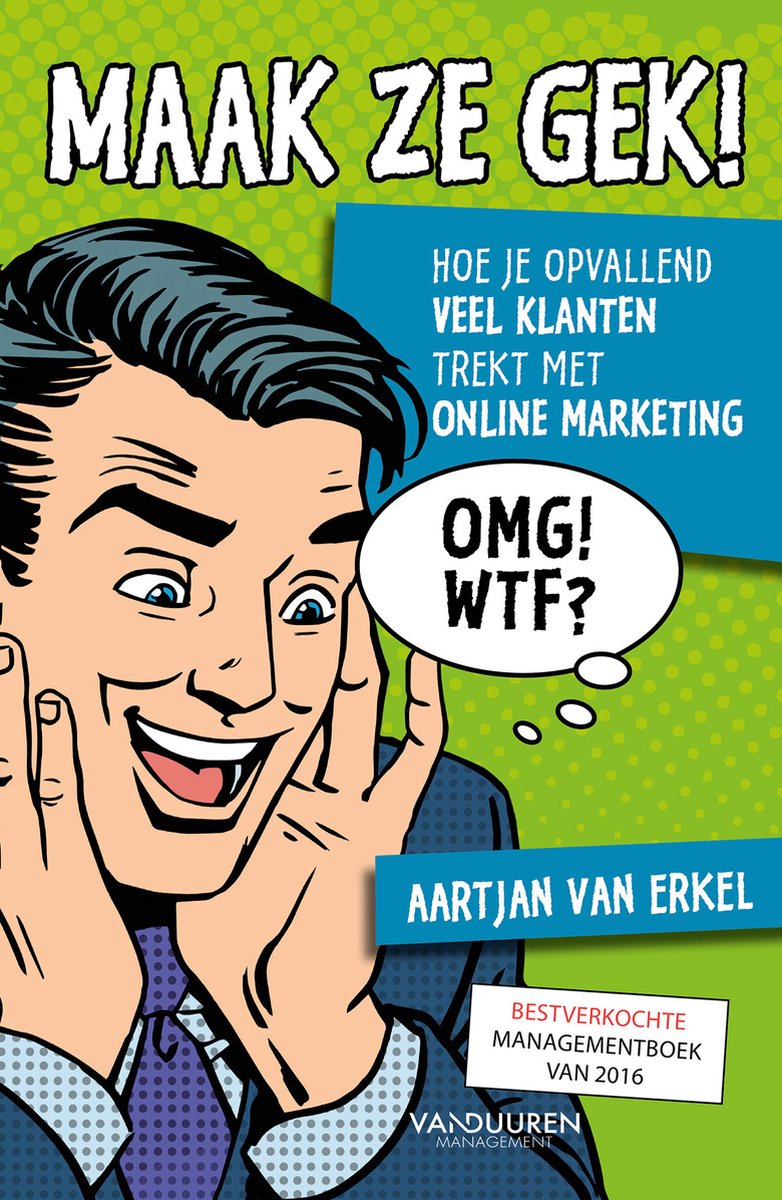 Cover van Maak ze gek! van Aartjan van Erkel