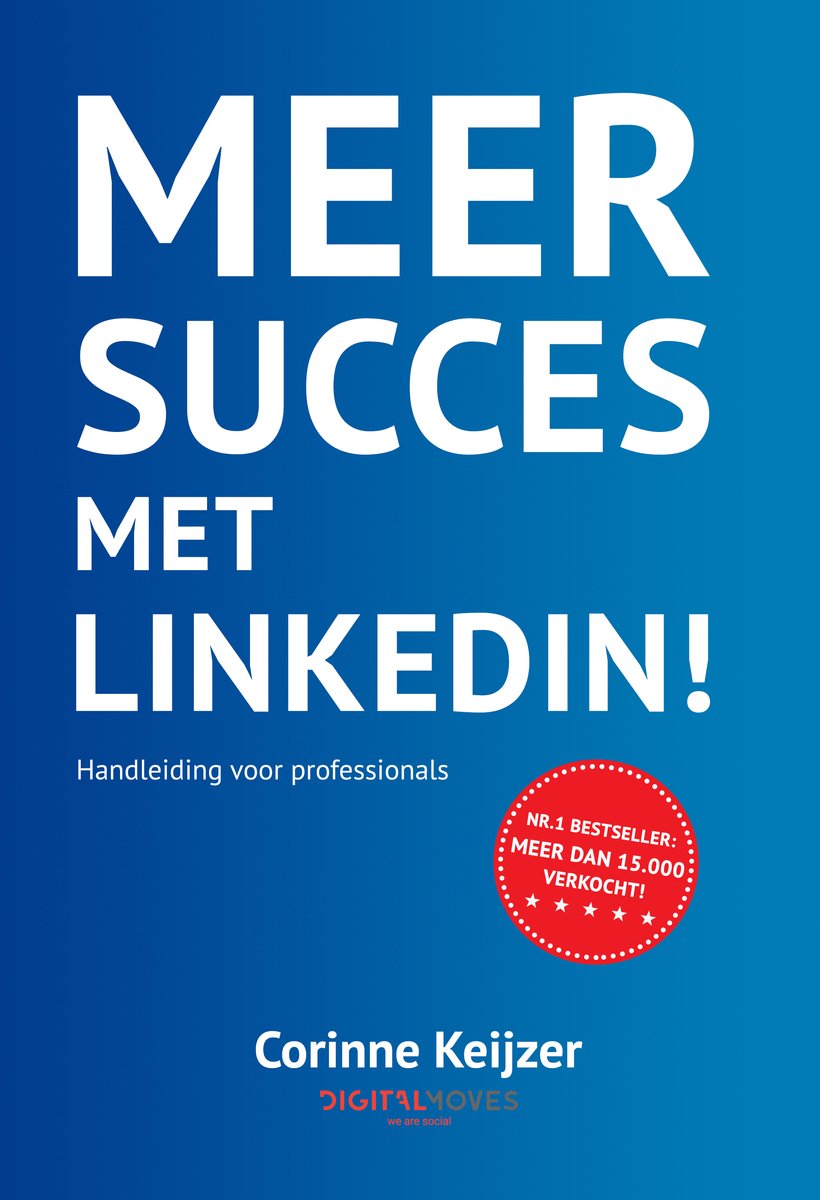 Cover van Meer succes met LinkedIn! van Corinne Keijzer
