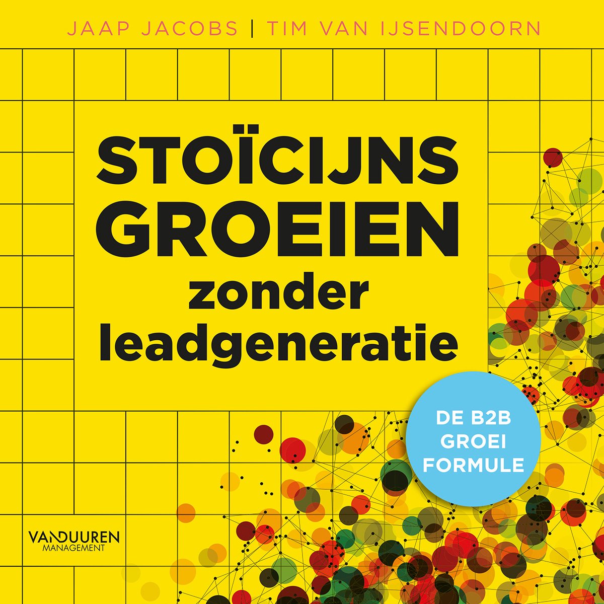 Cover van Stoïcijns groeien zonder leadgeneratie van Jaap Jacobs