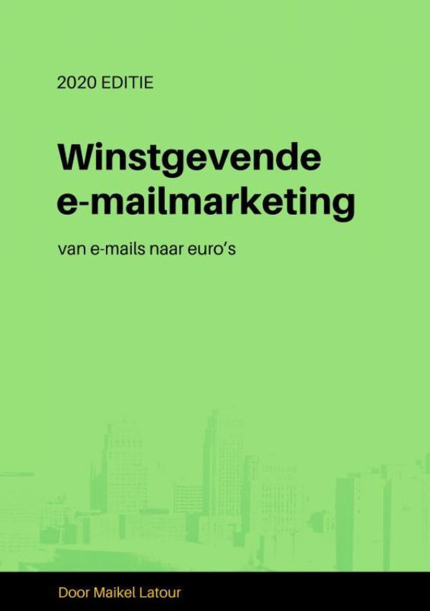 Cover van Winstgevende e-mailmarketing van Maikel Latour