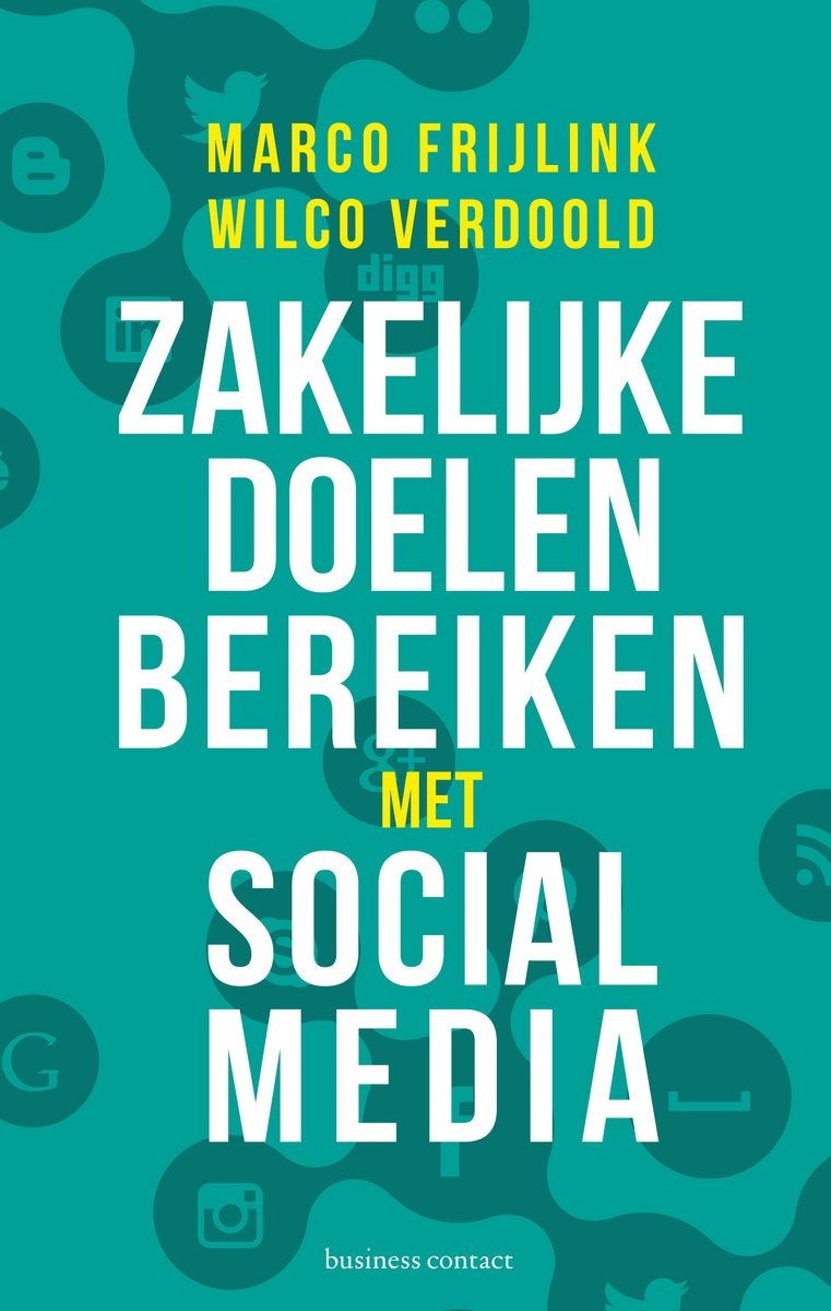 Cover van Zakelijke doelen bereiken met social media van Marco Frijlink